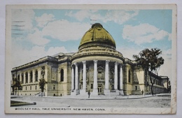 CARTOLINA  " NEW HAVEN, CONNECTICUT - WOOLSEY HALL, YALE UNIVERSITY " VIAGGIATA 1919 - New Haven