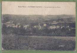 CPA Rare - HAUTE VIENNE - SAINT PRIESTRE TAURION - VUE GÉNÉRALE VERS LES PONTS - - Saint Priest Taurion