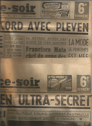 2 Journaux " France-soir" 2 Et 14 Fevrier 1951 Conferencefrance Italie Ultra Secrete Combat Dauthuille Eisenhower Pleven - Andere & Zonder Classificatie