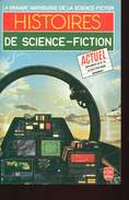 Histoires   De  Science  Fiction Grande Antho  Actuel - Livre De Poche