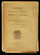 REGISTRE DES MARCHANDS MERCIERS DE PARIS 1596-1696  SAINT-JOANNY Archiviste 1878 - Paris