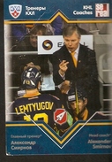 Hockey Sport Collectibles KHL COACHES SeReal Card Russia Head Coach ALEXANDER SMIRNOV Atlant Moscow 5th Season 2012-2013 - 2000-Nu