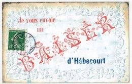 HEBECOURT EURE 27 : Fantaisie Gaufrée - Je Vous Envoie Un Baiser D'HEBECOURT - Luxe 1er Choix Maineville Gournay Elbeuf - Hébécourt