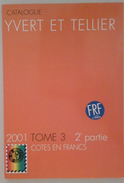 2001 - Tome 3 - Yvert Et Tellier - Conversion - Cotes En Francs/euros - Francia