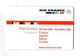 AIR FRANCE HORAIRES/TIMETABLE  2004  AU DEPART DE  *France *Algérie *Maroc *Tunisie - Horaires