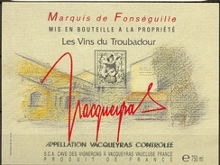 566 - France - Vacqueyras - Marquis De Fonséguille - Les Vins Troubadour S.C.A. Cave Des Vignerons à Vacqueray Vaucluse - Côtes Du Rhône