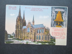 AK 1917 Feldpost 1. WK Köln Am Rhein. Dom, Südseite. Mit Glocke. H&V Verlag - Köln