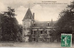 46....LOT.....ENTRE LES 4 ROUTES ET CONDAT.....LE CHATEAU DE BALAGER.. - Autres & Non Classés