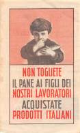 06711 "MANIFATTURA TABACCHI ORIENTALI S.A. ZARA - NON TOGLIETE IL PANE AI FIGLI DEI NOSTRI LAVORATORI......." ORIG. - Objets Publicitaires