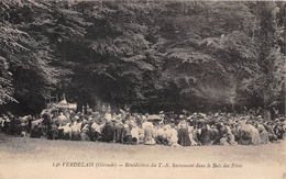 33-VERDELAIS- BENEDICTION DU T.S. SACREMENT DANS LE BOIS DES PERES - Verdelais