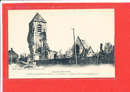 62 SAINT LAURENT BLANGY Cpa L ' Eglise Apres Le Bombardement     Edit Ledieu - Saint Laurent Blangy