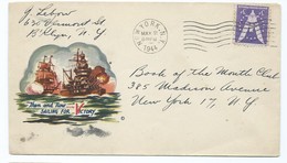 1714 Bis - Enveloppe Patriotique USA WW2  Then And Now Sailing For Victory Victoire New York 1944 Destroyer Battleship - Marcofilie