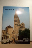 TOURNUS   -- ABBAYE  SAINT- PHILIBERT - Bourgogne