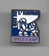 PINS ESPACE SPACE CAMP Cité De L'espace / 33NAT - Espacio
