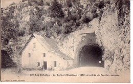 LES ECHELLES: Le Tunnel (Napoléon I 1814) Et Entrée De L'ancien Passage - Les Echelles