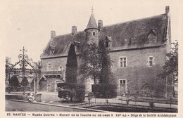 NANTES . - Musée Dobrée - Manoir De La Touche Ou De Jean V - Nantes