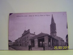 NEGREPELISSE (TARN ET GARONNE)  LES MARCHES. HOTEL DE VILLE, LA HALLE ET L'EGLISE. - Negrepelisse