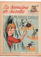 La Semaine De Suzette N°13 Mardi Gras - Caribay Au Teint D'or - Un Fantôme Au Pensionnat - Le Pont Du Diable De 1954 - La Semaine De Suzette