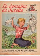La Semaine De Suzette N°18 Le Premier Avril De Catherine - Suzette En Hollande - Patron Bonne Nuit Bambino De 1954 - La Semaine De Suzette