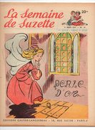 La Semaine De Suzette N°14 Perle D'or - Patron D'un Tablier Bleuette Est Soigneuse - La Couleuvre Neurasthénique De 1954 - La Semaine De Suzette