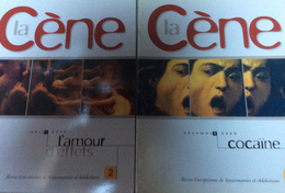 2 Numéros De LA CÈNE (revue Européenne De Toxicomanies & Addictions) N° 2 & 4-5. 2000 - Geneeskunde & Gezondheid