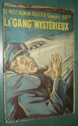 Coll. Le Petit ROMAN POLICIER N°28 : Le Gang Mystérieux //Ch. Beaulieu - 1939 - Médiocre - Ferenczi