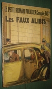 Coll. Le Petit ROMAN POLICIER N°96 : Les Faux Alibis //André Charpentier - 1941 - Médiocre - Ferenczi