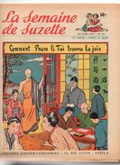 La Semaine De Suzette N°30 Comment Pnom Li Tai Trouva La Joie - Mériqua La Déesse Des Sorciers De 1953 - La Semaine De Suzette