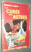 Coll. LE RAYON FANTASTIQUE : La Curée Des Astres //E.E. Smith - EO 1954 - Le Rayon Fantastique