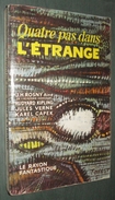 Coll. LE RAYON FANTASTIQUE N°79 : Quatre Pas Dans L'étrange //Rosny Aîné, Kipling, Verne, ... - EO 1961 - Couv. Forest - Le Rayon Fantastique