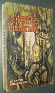 Coll. LE RAYON FANTASTIQUE N°81 : La Terre Endormie //Arcadius - EO 1961 - Couv. Forest - Le Rayon Fantastique