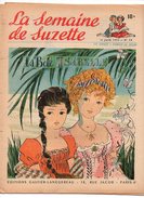 La Semaine De Suzette N°28 La Belle Isabelle - Madinina Fille De La Martinique - Suzette Ouvre La Valise Aux Idées 1953 - La Semaine De Suzette