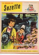 La Semaine De Suzette N°4 Noel Noel - Le Page De Monluc - Deux Enfants Dans Les Ruines - Le Jeu Des Santons De 1955 - La Semaine De Suzette