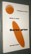 Présence Du FUTUR N°95 : Barbe-Grise //Brian W. Aldiss - 1re édition 1966 - Présence Du Futur