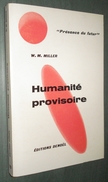 Présence Du FUTUR N°70 : Humanité Provisoire //W.M. Miller - 1re édition 1964 - Présence Du Futur