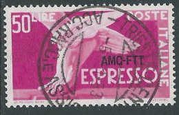 1952 TRIESTE A ESPRESSO USATO DEMOCRATICA 50 LIRE - L18 - Posta Espresso