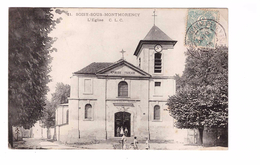 95 Soisy Sous Montmorency Eglise  Cpa Animée Edit CLC Cachet Soisy 1905 - Soisy-sous-Montmorency