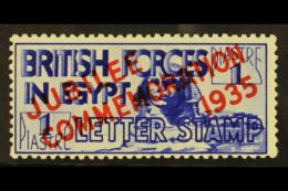 BRITISH FORCES 1935 1p Ultramarine Letter Stamp With "JUBILEE COMMEMORATION 1935" Diagonal Overprint In Red, SG... - Altri & Non Classificati