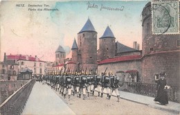 57-METZ- DEUTSCHES TOR, PORTE DES ALLEMANDS - Metz