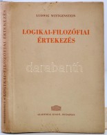 Ludwig Wittgenstein: Logikai-filozófiai értekezés. (Tractatus Logico-philosophicus.) Bertrand... - Non Classificati