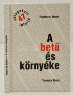 Persovits József: A BetÅ± és Környéke. 47 Válogatott Interjú. Bp., 2005,... - Non Classificati