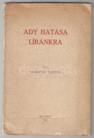 Reminiczky Erzsébet. Ady Hatása Líránkra.
Bp., 1941, (Grafika Ny., Kassa). 84p.... - Non Classificati