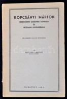 Kopcsányi Márton (1579-1638) Ferencrendi Szerzetes életrajza és Irodalmi... - Non Classés