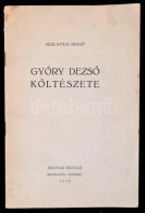 Szalatnai RezsÅ‘: GyÅ‘ry DezsÅ‘ Költészete. Bratislava-Pozsony, 1936, Magyar FigyelÅ‘, 26 P.... - Non Classés