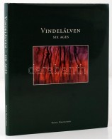 Vindelälven-Six Ages. Fotókönyv. 1997, Roine Magnusson. Kiadói Egészvászon... - Non Classificati