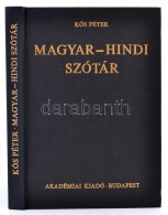Kós Péter: Magyar-hindi Szótár. Bp., 1973, Akadémiai.... - Sin Clasificación