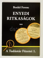 BenkÅ‘ Ferenc: Enyedi Ritkaságok. Tudástár Füzetei I. Kolozsvár, 1800. Fakszimile... - Non Classificati