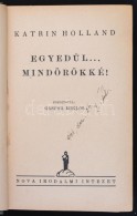 Katrin Holland: Egyedül... Mindörökké! Fordította Gáspár Miklós.... - Non Classificati