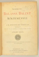 Gyarmathi Balassi Bálint Költeményei. Szerk.: Szilády Áron. Bp., 1879, Magyar... - Non Classificati