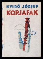 NyírÅ‘ József: Kopjafák. Bp., (1934), Révai. Kiadói Halina-kötésben.... - Non Classificati